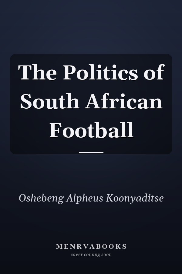 The Politics of South African Football