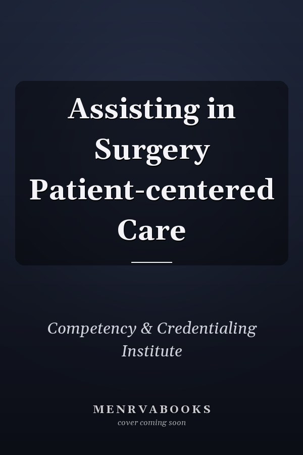 Assisting in Surgery Patient-centered Care