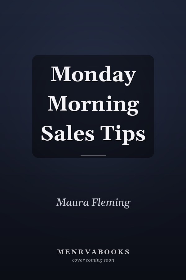 Monday Morning Sales Tips