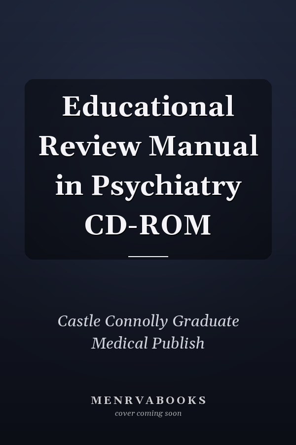 Educational Review Manual in Psychiatry CD-ROM