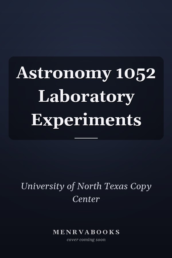 Astronomy 1052 Laboratory Experiments