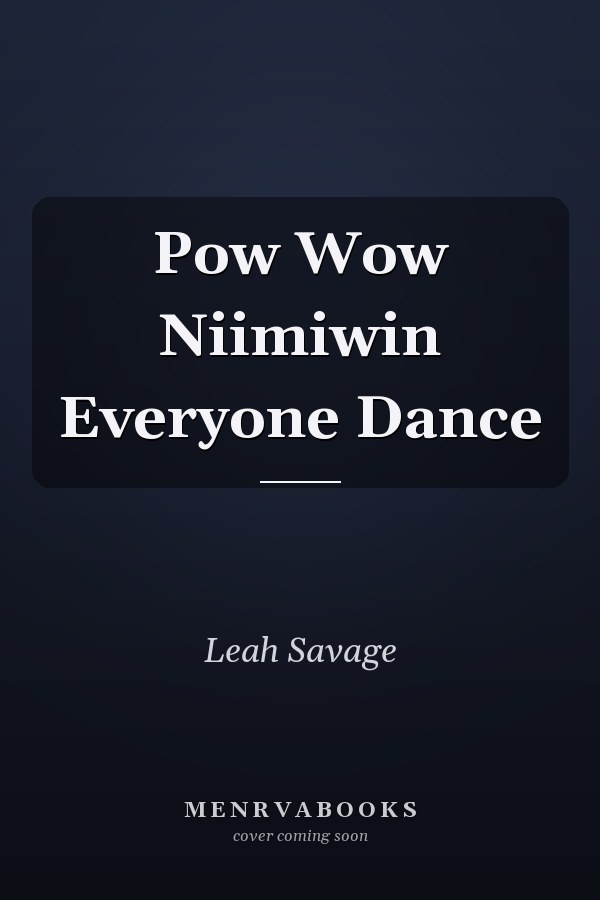 Pow Wow Niimiwin Everyone Dance