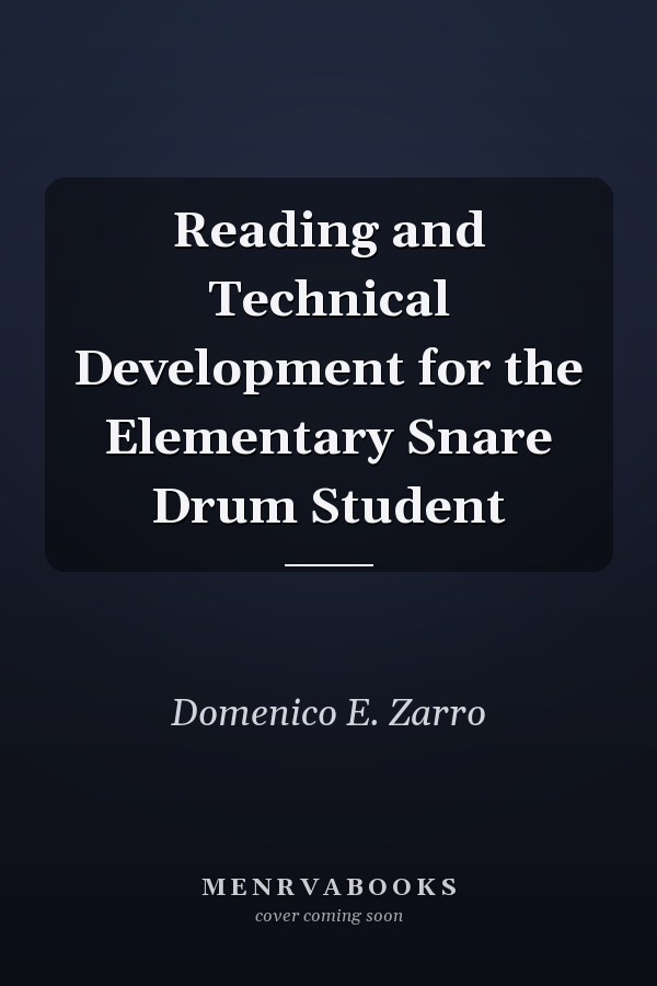 Reading and Technical Development for the Elementary Snare Drum Student
