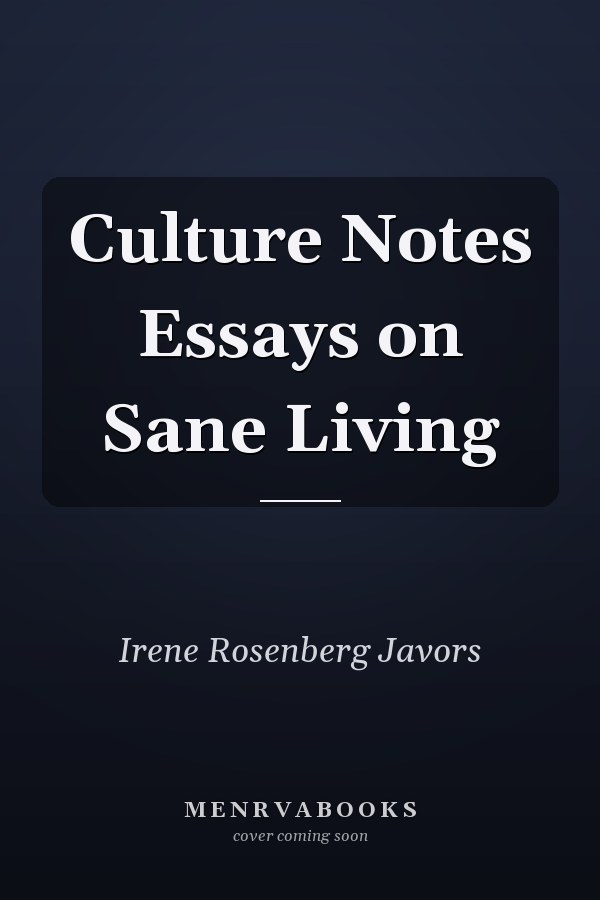 Culture Notes Essays on Sane Living