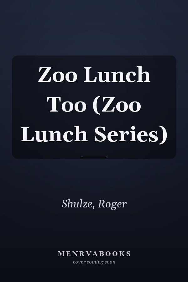 Zoo Lunch Too (Zoo Lunch Series)
