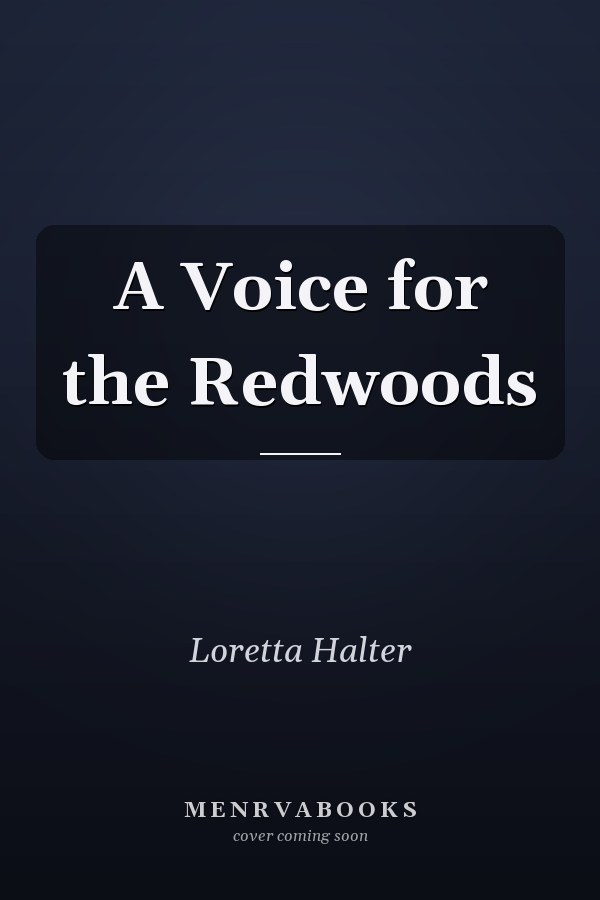 A Voice for the Redwoods