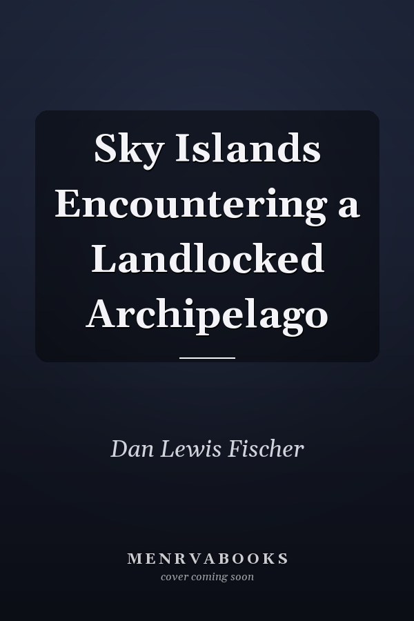 Sky Islands Encountering a Landlocked Archipelago