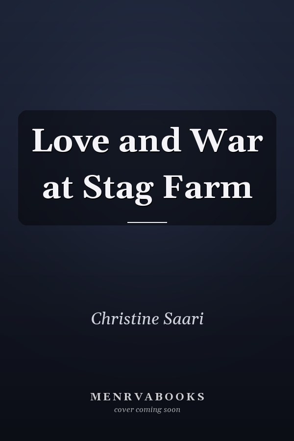 Love and War at Stag Farm