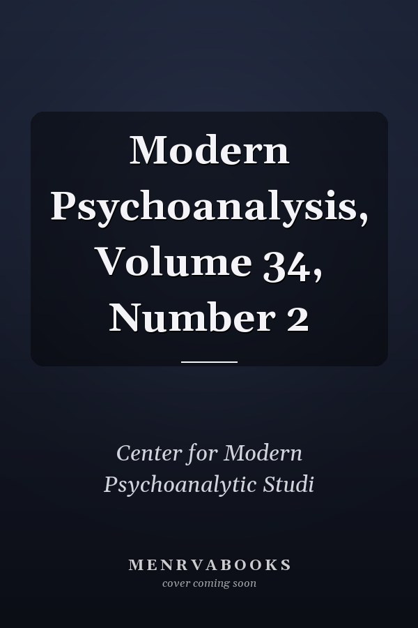 Modern Psychoanalysis, Volume 34, Number 2