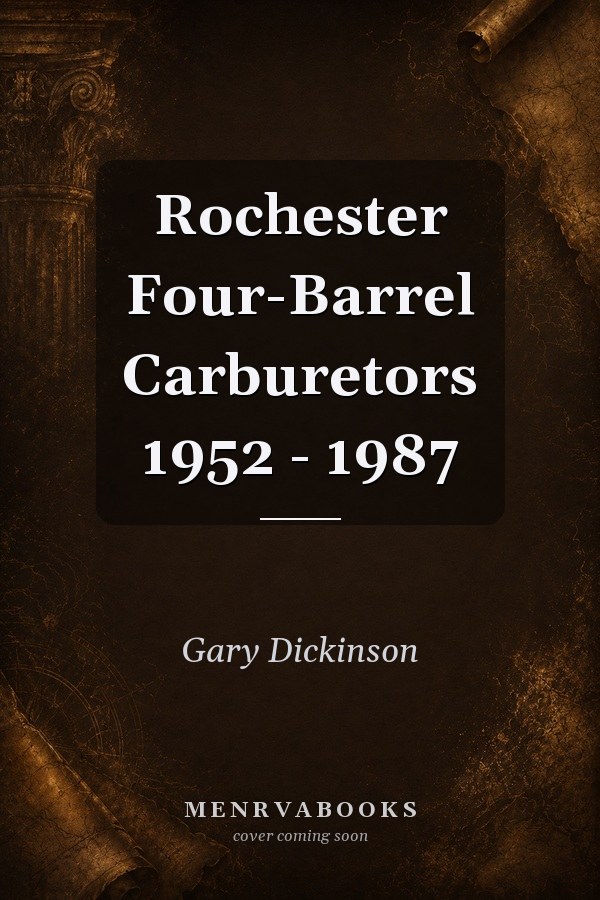 Rochester Four-Barrel Carburetors 1952 - 1987