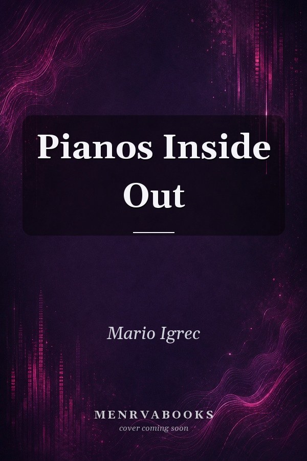 Pianos Inside Out