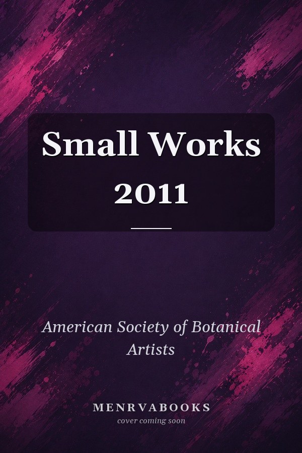 Small Works 2011