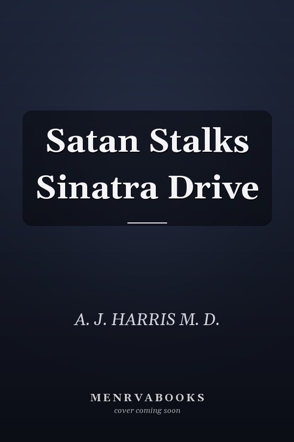 Satan Stalks Sinatra Drive