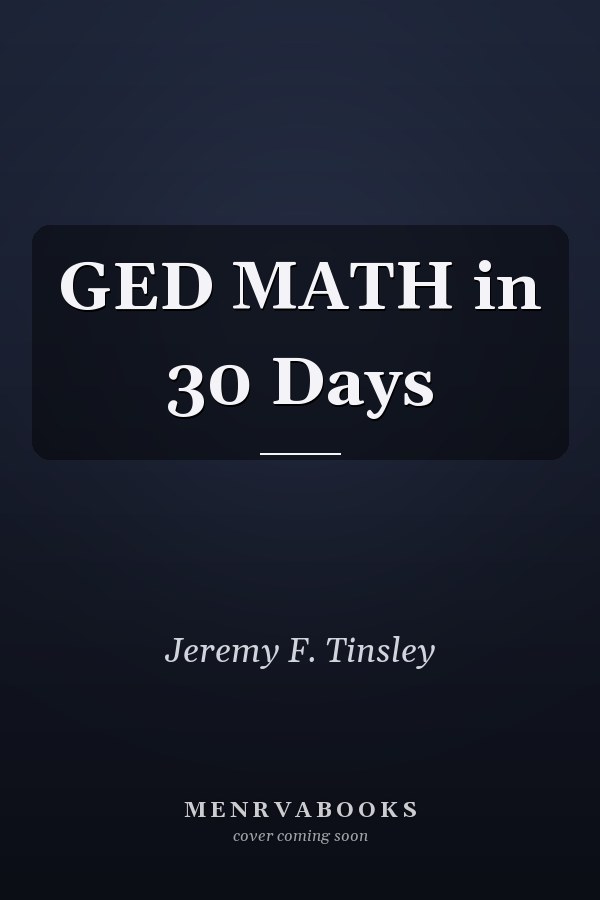 GED MATH in 30 Days