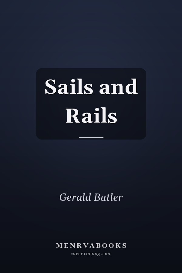 Sails and Rails
