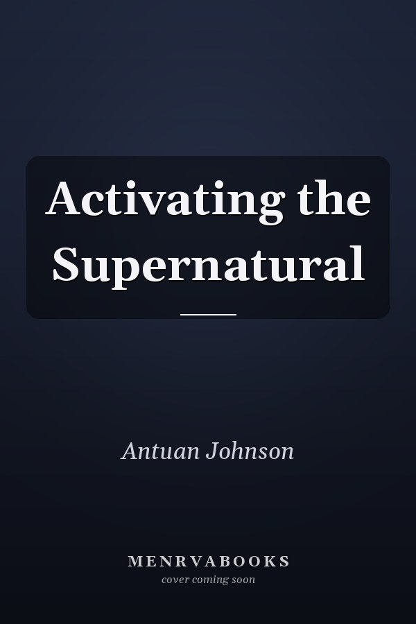 Activating the Supernatural