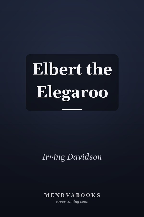 Elbert the Elegaroo