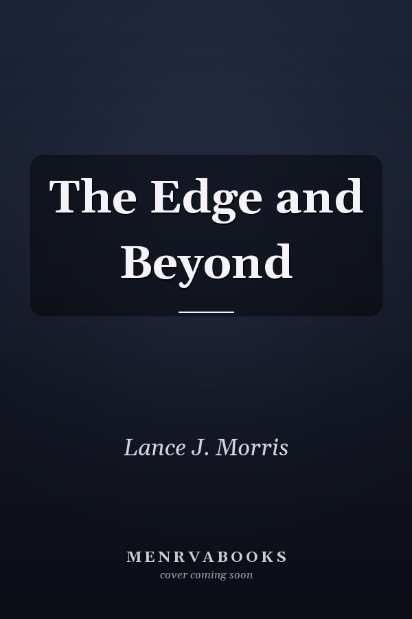 The Edge and Beyond