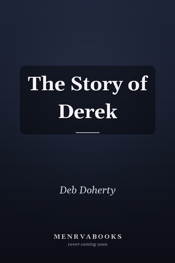 The Story of Derek