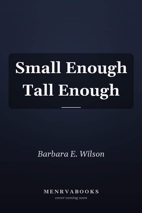 Small Enough Tall Enough