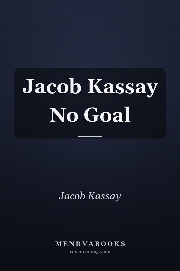 Jacob Kassay No Goal