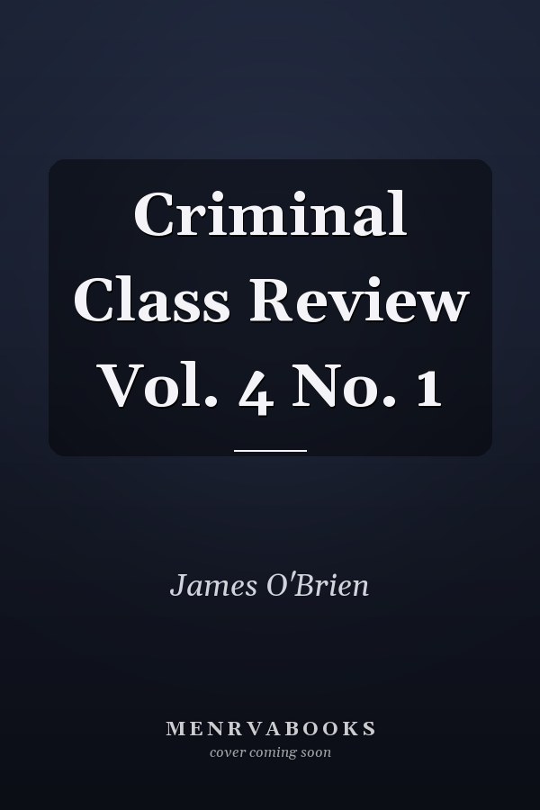 Criminal Class Review Vol. 4 No. 1