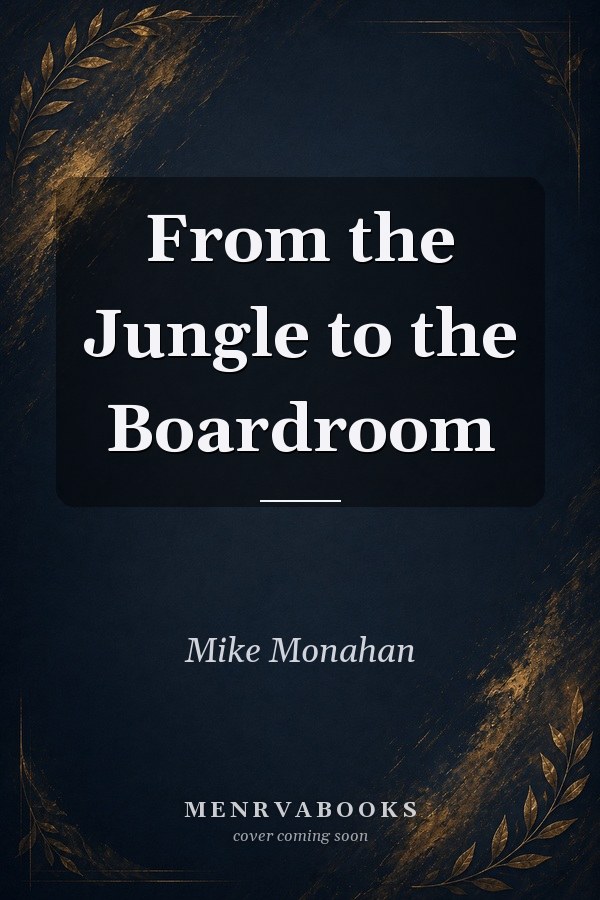 From the Jungle to the Boardroom