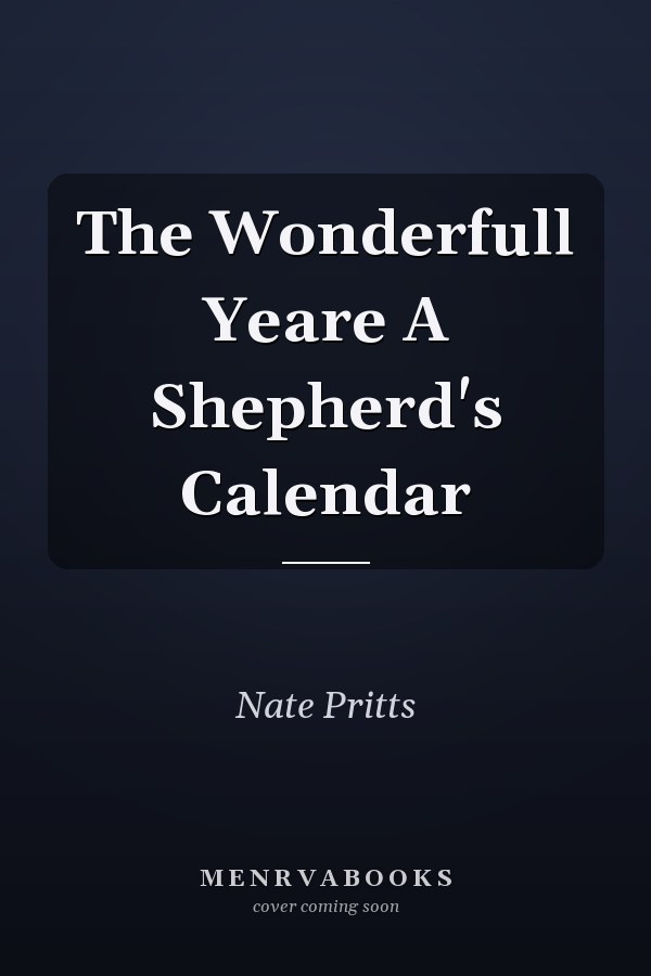 The Wonderfull Yeare A Shepherd's Calendar
