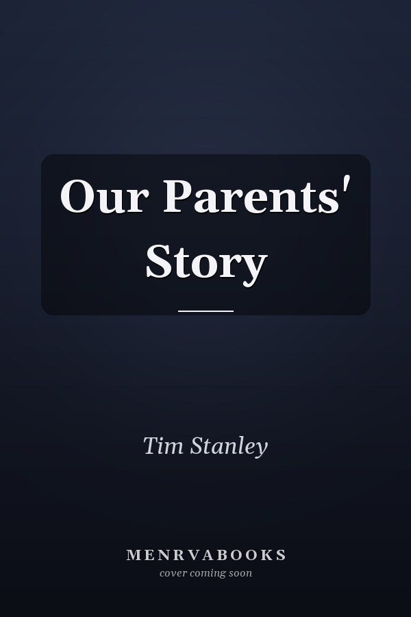 Our Parents' Story