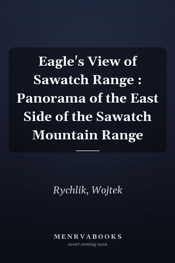 Eagle's View of Sawatch Range : Panorama of the East Side of the Sawatch Mountain Range