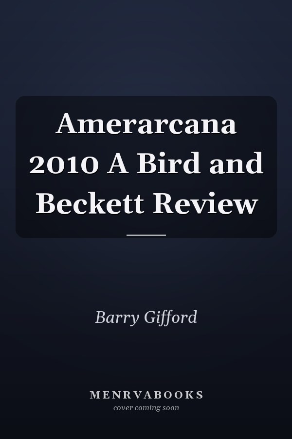 Amerarcana 2010 A Bird and Beckett Review