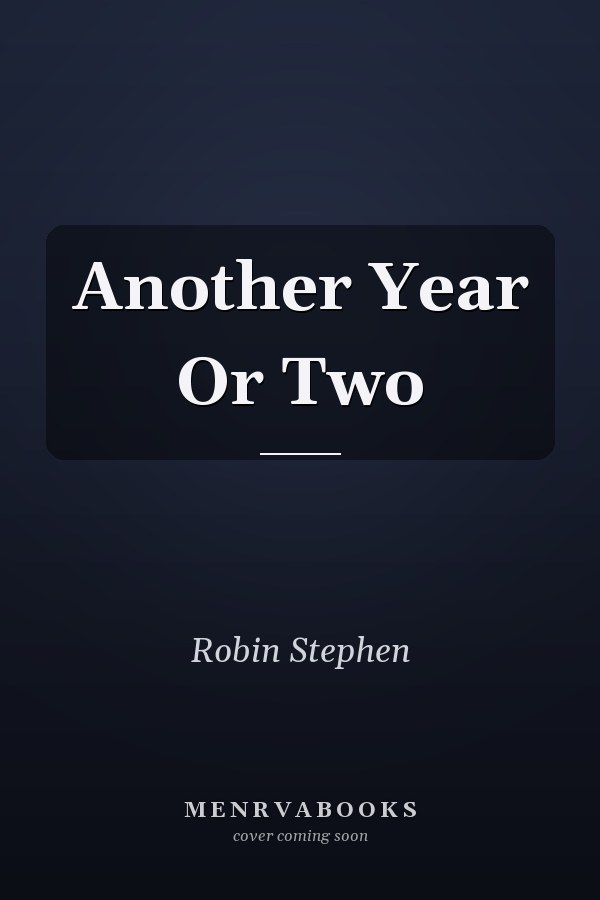 Another Year Or Two
