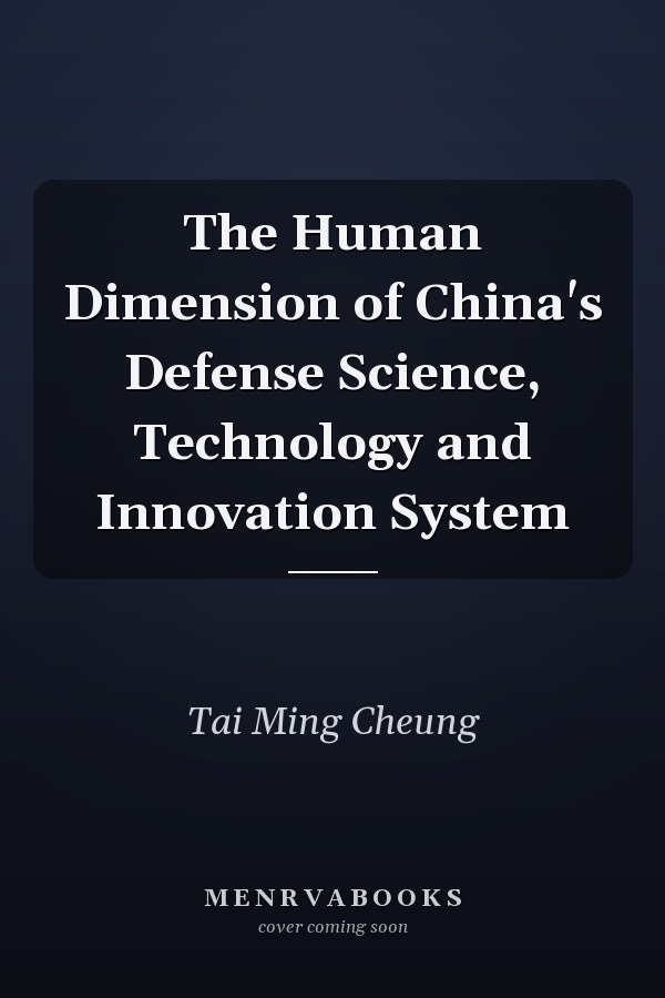 The Human Dimension of China's Defense Science, Technology and Innovation System