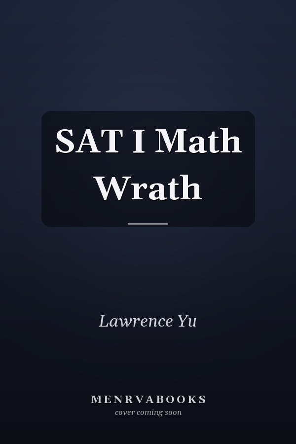 SAT I Math Wrath