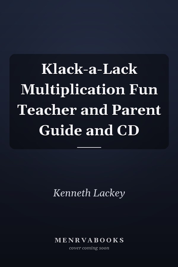 Klack-a-Lack Multiplication Fun Teacher and Parent Guide and CD