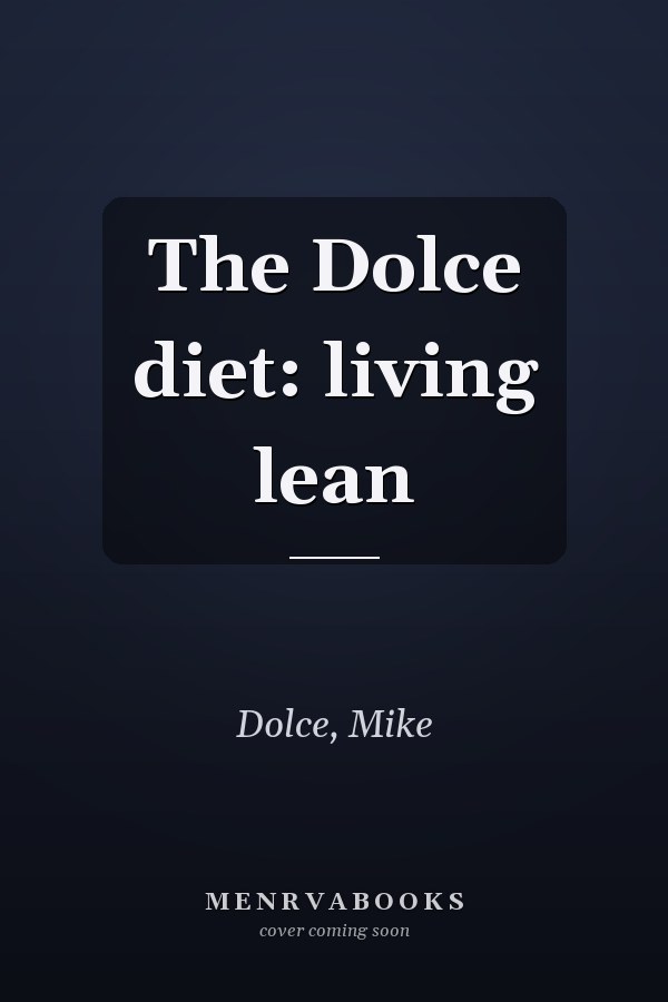 The Dolce diet: living lean
