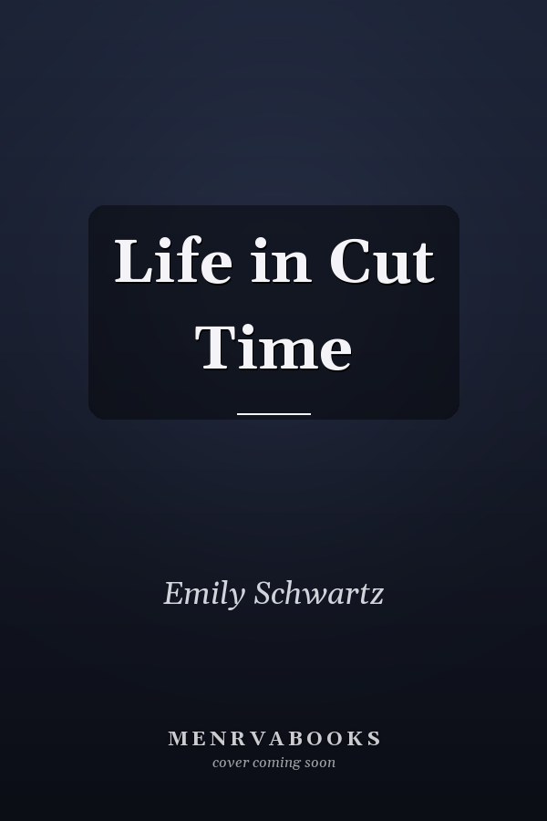 Life in Cut Time