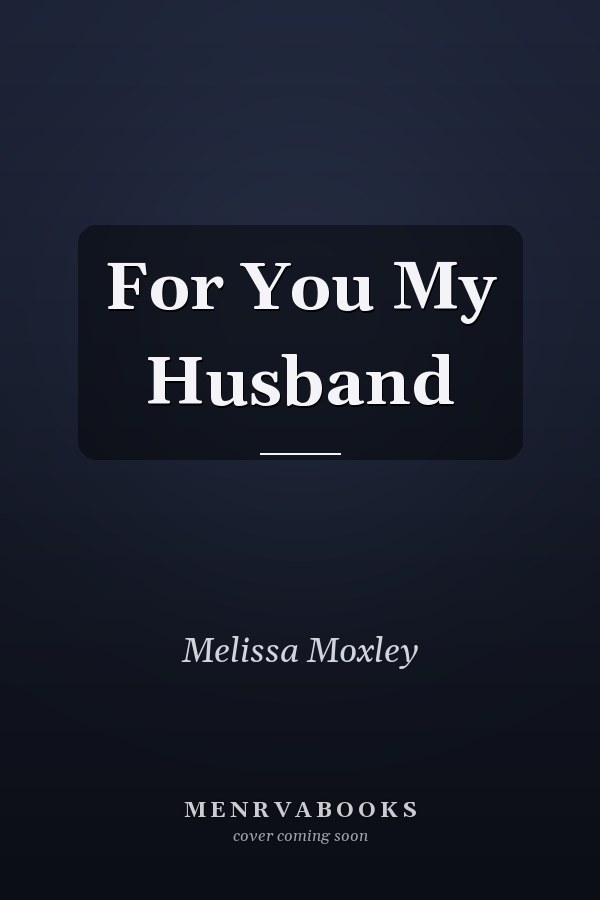 For You My Husband