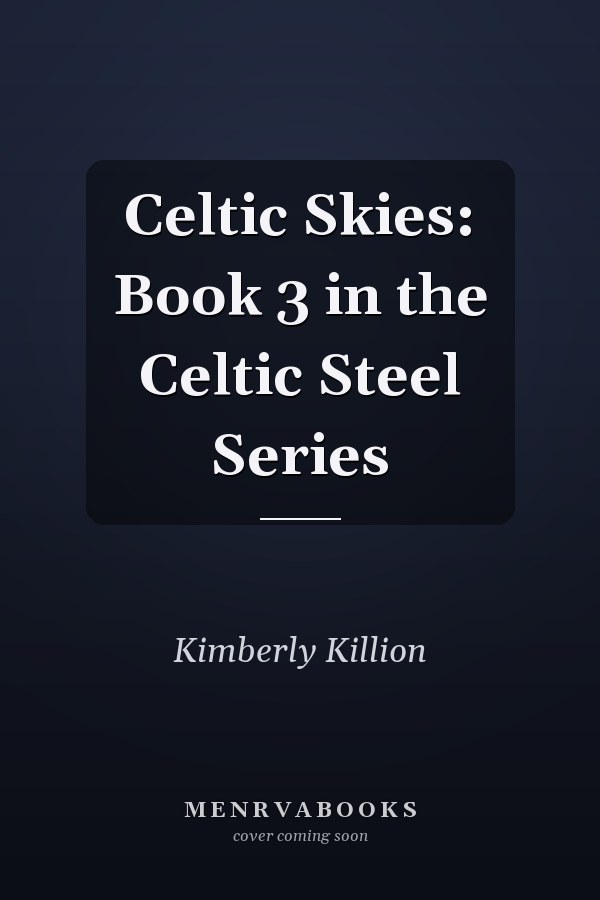 Celtic Skies: Book 3 in the Celtic Steel Series
