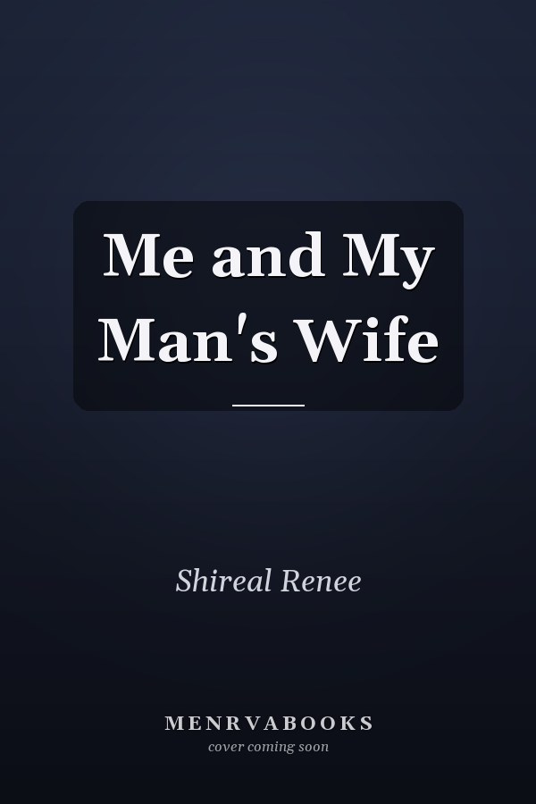 Me and My Man's Wife