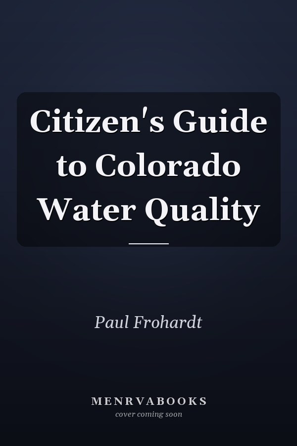 Citizen's Guide to Colorado Water Quality
