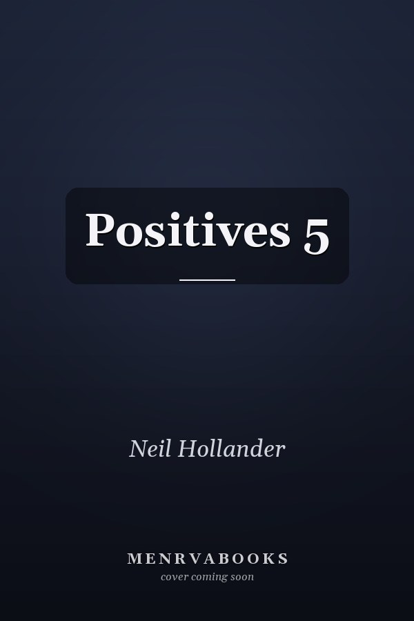 Positives 5