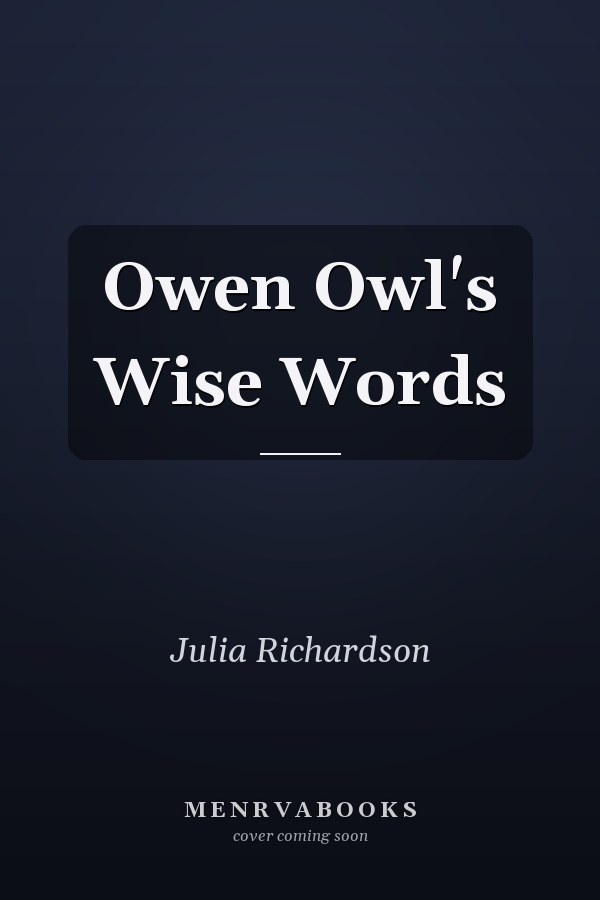 Owen Owl's Wise Words