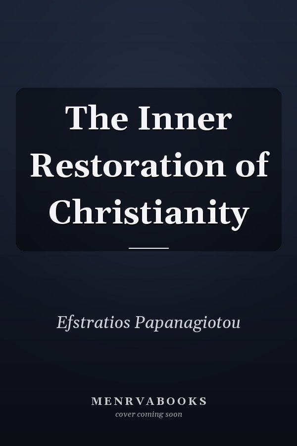 The Inner Restoration of Christianity