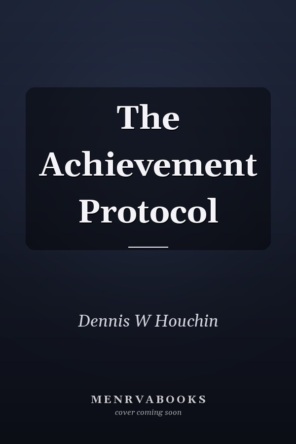 The Achievement Protocol