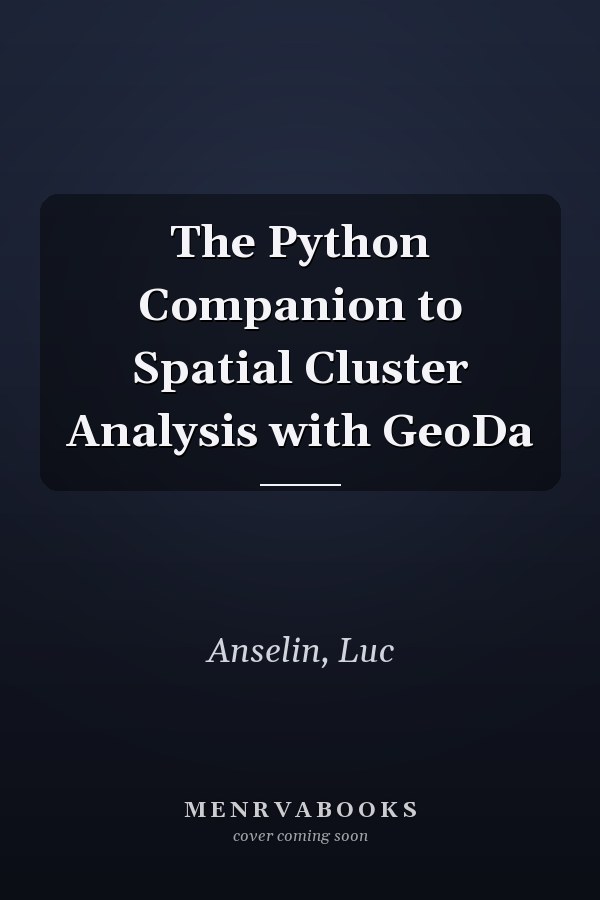 The Python Companion to Spatial Cluster Analysis with GeoDa