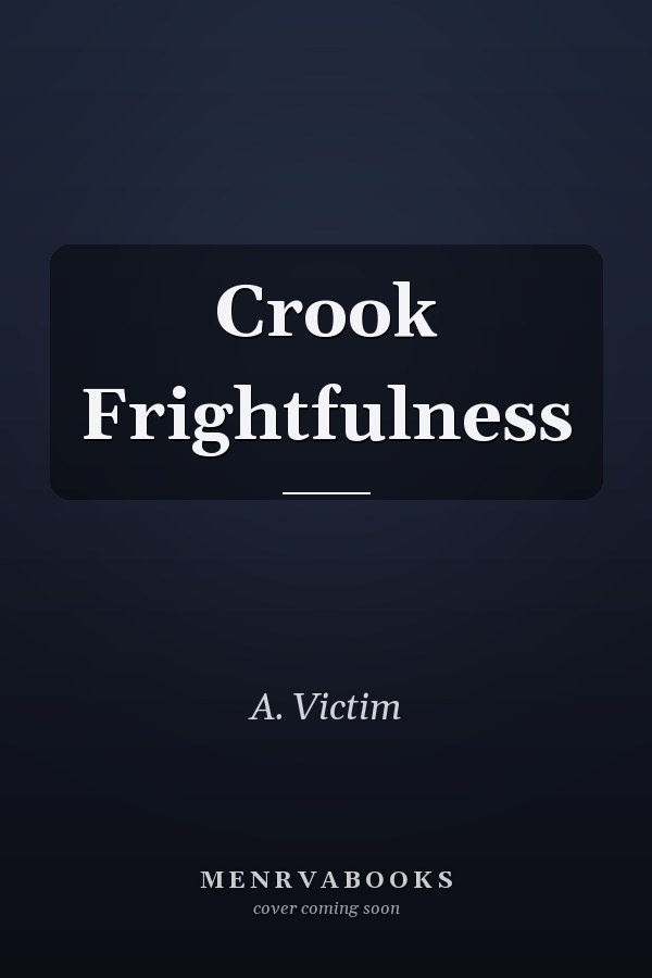 Crook Frightfulness