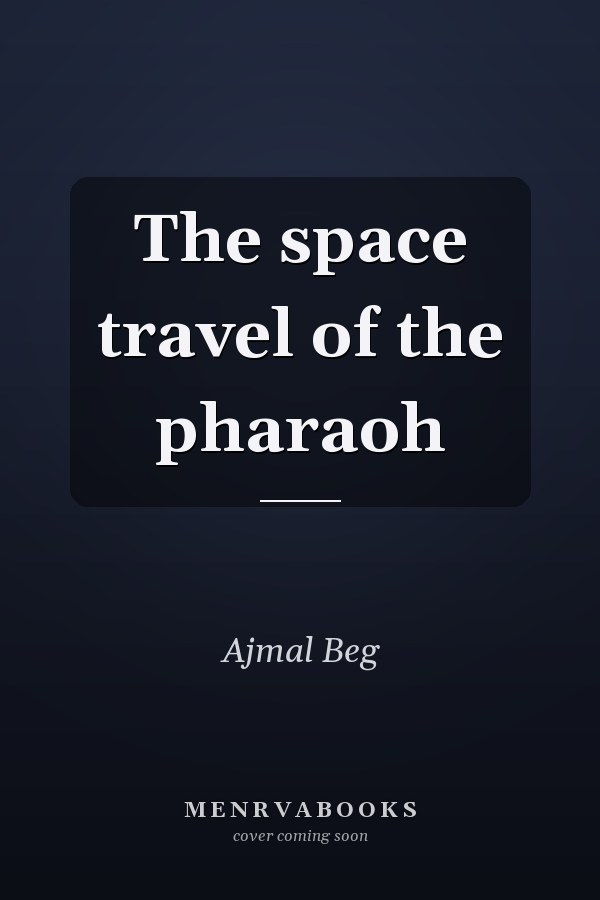 The space travel of the pharaoh