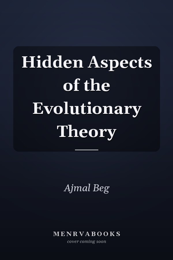 Hidden Aspects of the Evolutionary Theory
