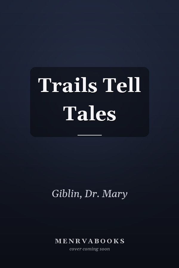 Trails Tell Tales